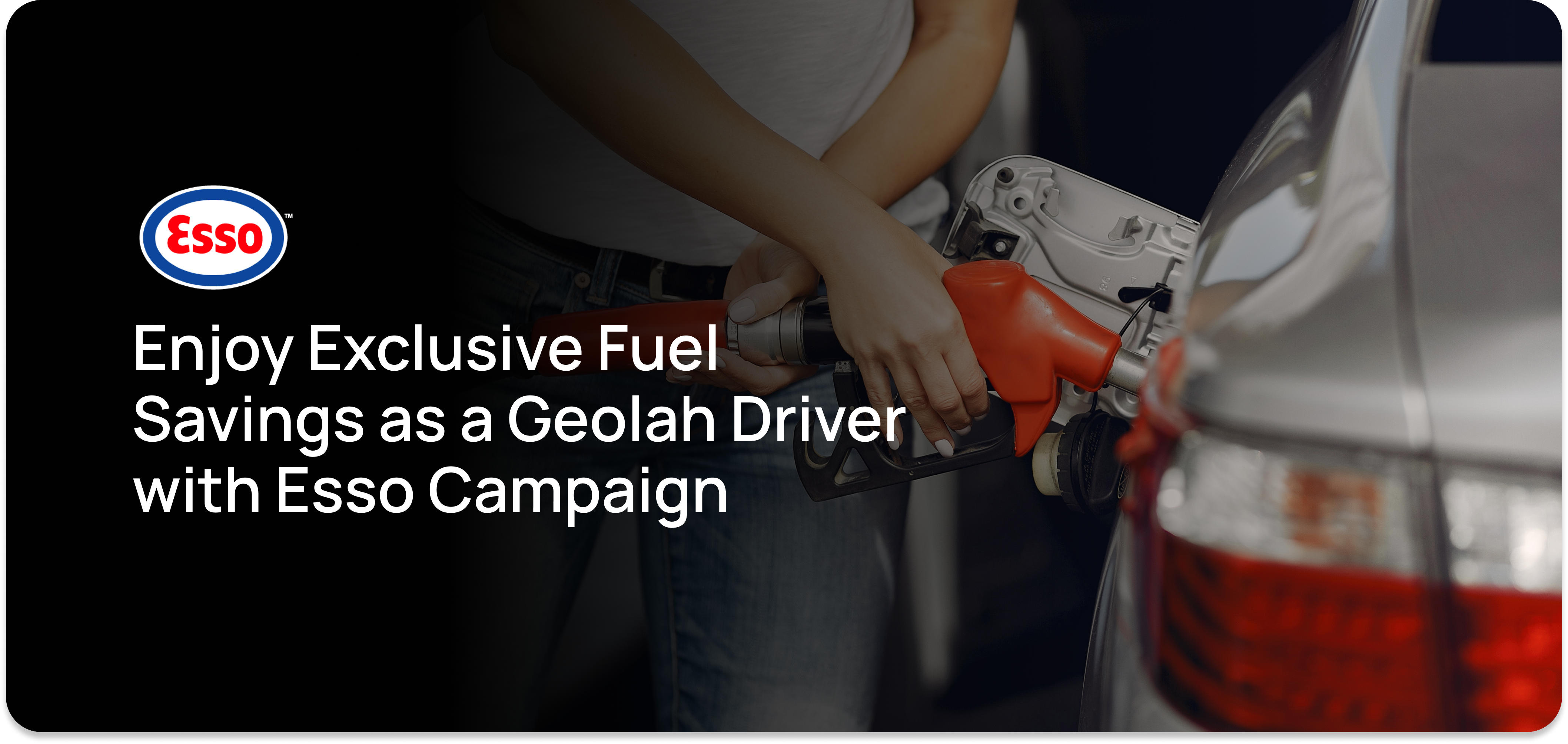 Exclusive for Geolah Drivers: Save up to 30.3% on Fuel with Esso