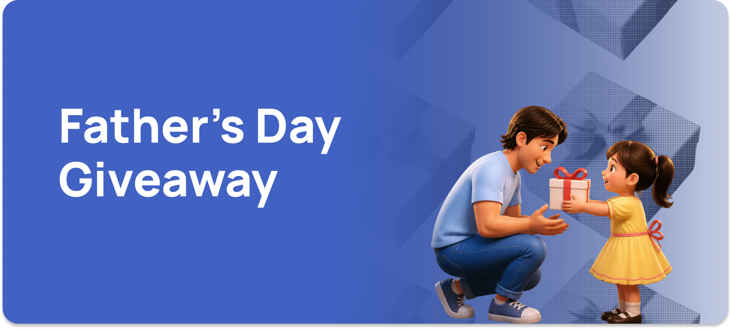 Father’s Day Campaign (June 2026)